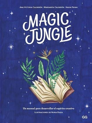 MAGIC JUNGLE | 9788425233470 | ANA VICTORIA CALDERÓN | Llibreria La Gralla | Librería online de Granollers