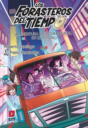 AVENTURA DE LOS BALBUENA EN EL FUTURO, LA | 9788419102072 | SANTIAGO, ROBERTO | Llibreria La Gralla | Librería online de Granollers