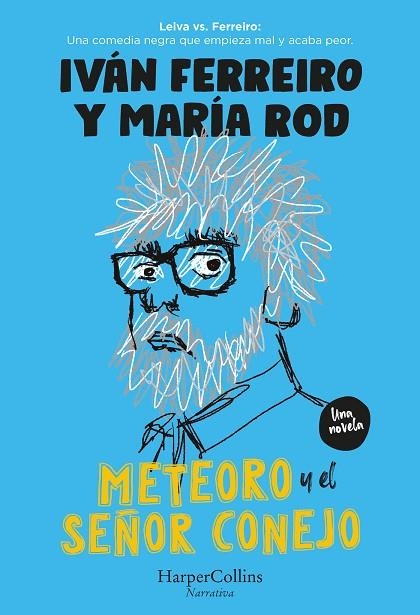 METEORO Y EL SEÑOR CONEJO | 9788491398578 | FERREIRO, IVÁN / RODRIGUEZ, MARÍA | Llibreria La Gralla | Llibreria online de Granollers