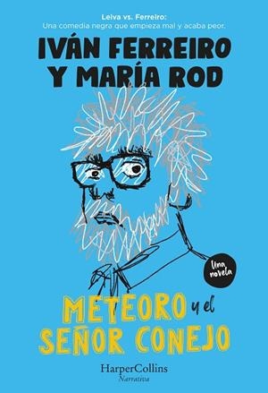METEORO Y EL SEÑOR CONEJO | 9788491398578 | FERREIRO, IVÁN / RODRIGUEZ, MARÍA | Llibreria La Gralla | Librería online de Granollers
