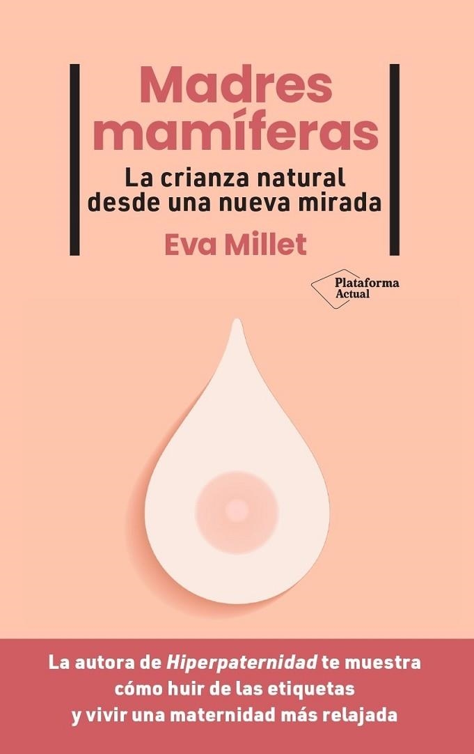 MADRES MAMÍFERAS | 9788419271976 | MILLET, EVA | Llibreria La Gralla | Llibreria online de Granollers