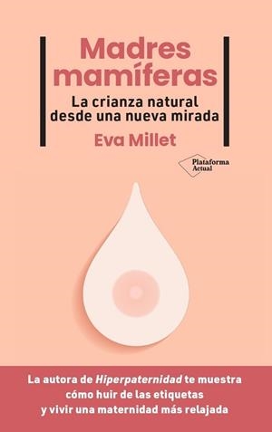 MADRES MAMÍFERAS | 9788419271976 | MILLET, EVA | Llibreria La Gralla | Librería online de Granollers