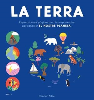 TERRA, LA ( PAGINES AMB TRANSPARÈNCIES ) | 9788447949038 | NOSY CROW LTD. | Llibreria La Gralla | Librería online de Granollers