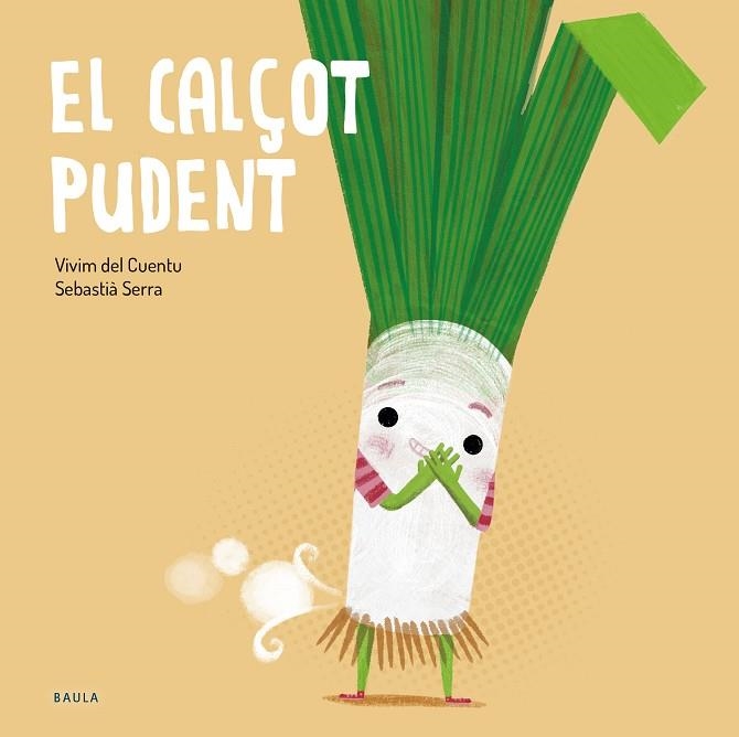 CALÇOT PUDENT, EL | 9788447949250 | VIVIM DEL CUENTU | Llibreria La Gralla | Librería online de Granollers