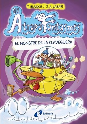 ATRAPAFANTASMES, 4, ELS. EL MONSTRE DE LA CLAVEGUERA | 9788413491950 | BLANCH, TERESA | Llibreria La Gralla | Librería online de Granollers