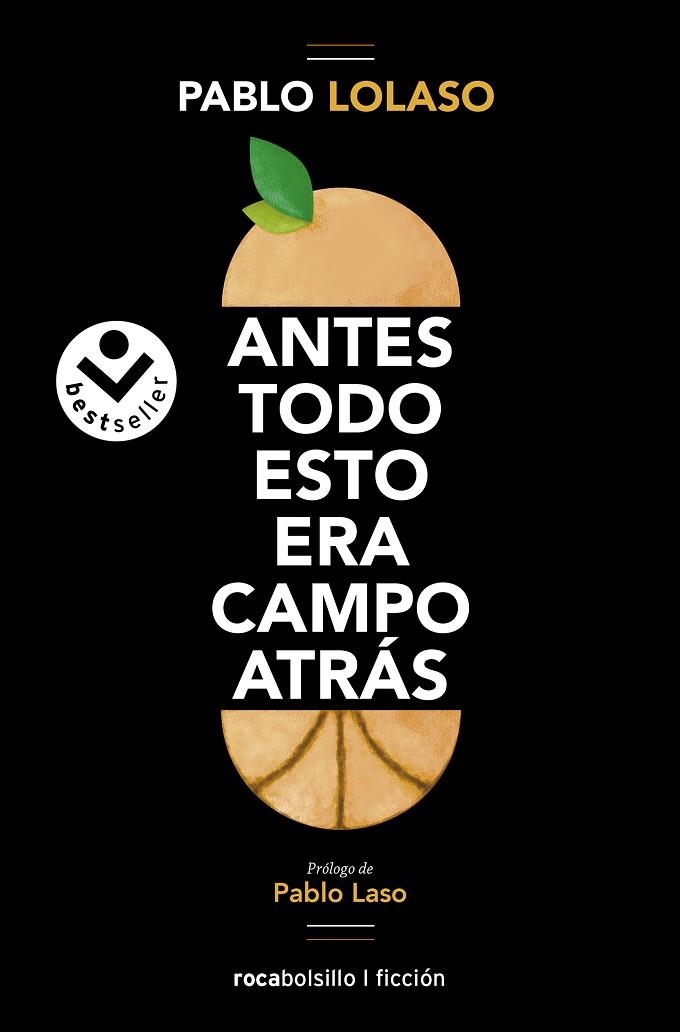ANTES TODO ESTO ERA CAMPO ATRÁS (BOLSILLO) | 9788418850608 | LOLASO, PABLO | Llibreria La Gralla | Llibreria online de Granollers
