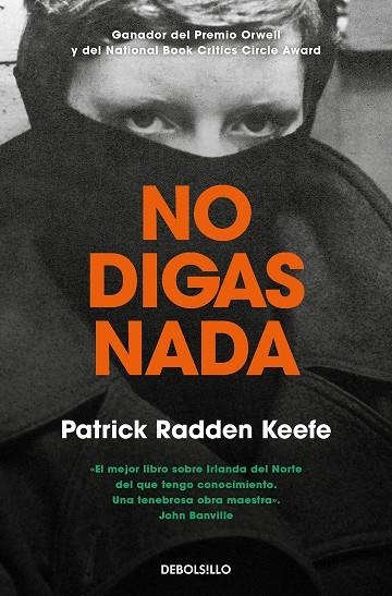 NO DIGAS NADA (BOLSILLO) | 9788466356091 | KEEFE, PATRICK RADDEN | Llibreria La Gralla | Llibreria online de Granollers