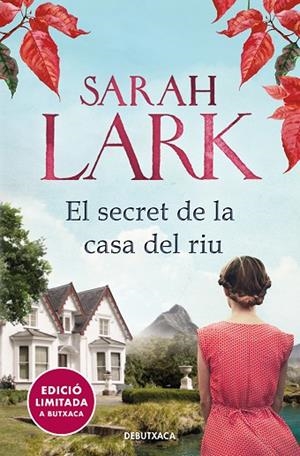 SECRET DE LA CASA DEL RIU (BUTXACA - EDICIÓ LIMITADA), EL | 9788418196034 | LARK, SARAH | Llibreria La Gralla | Librería online de Granollers
