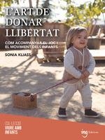 ART DE DONAR LLIBERTAT L' | 9788412513745 | KLIASS, SONIA | Llibreria La Gralla | Llibreria online de Granollers
