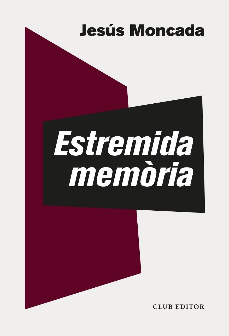 ESTREMIDA MEMÒRIA | 9788473293877 | MONCADA, JESÚS | Llibreria La Gralla | Llibreria online de Granollers