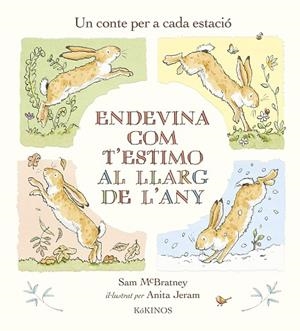 ENDEVINA COM T'ESTIMO AL LLARG DE L'ANY | 9788419475053 | MCBRATNEY, SAM | Llibreria La Gralla | Librería online de Granollers
