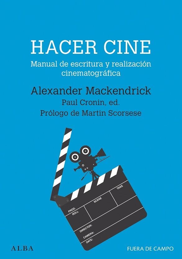 HACER CINE | 9788490659595 | MACKENDRICK, ALEXANDER | Llibreria La Gralla | Llibreria online de Granollers