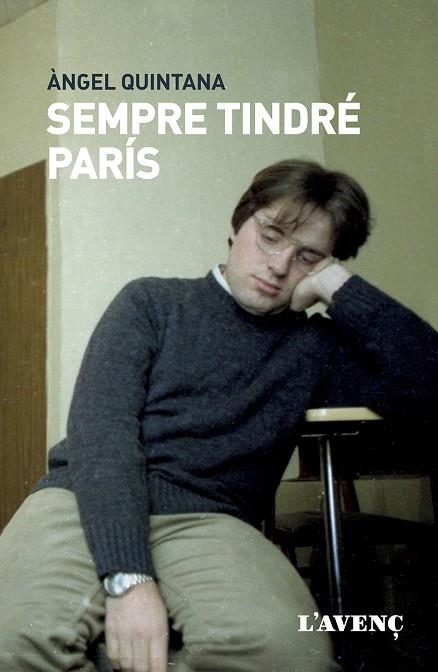 SEMPRE TINDRÉ PARÍS | 9788418680274 | QUINTANA, ÀNGEL | Llibreria La Gralla | Librería online de Granollers