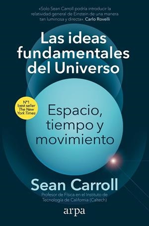 IDEAS FUNDAMENTALES DEL UNIVERSO, LAS | 9788418741913 | CARROLL, SEAN | Llibreria La Gralla | Llibreria online de Granollers