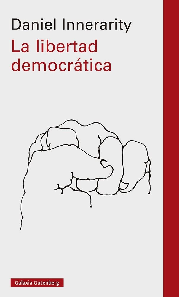 LIBERTAD DEMOCRÁTICA, LA  | 9788419392442 | INNERARITY, DANIEL | Llibreria La Gralla | Llibreria online de Granollers