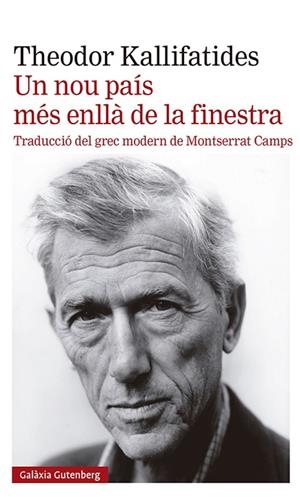 UN NOU PAÍS MÉS ENLLÀ DE LA FINESTRA | 9788419392398 | KALLIFATIDES, THEODOR | Llibreria La Gralla | Librería online de Granollers