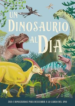 UN DINOSAURIO AL DÍA | 9788414043042 | SMITH, MIRANDA | Llibreria La Gralla | Llibreria online de Granollers