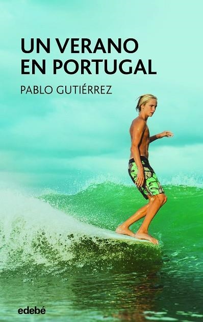 UN VERANO EN PORTUGAL | 9788468363448 | GUTIÉRREZ DOMÍNGUEZ, PABLO | Llibreria La Gralla | Llibreria online de Granollers