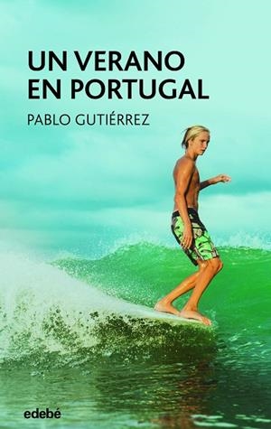 UN VERANO EN PORTUGAL | 9788468363448 | GUTIÉRREZ DOMÍNGUEZ, PABLO | Llibreria La Gralla | Librería online de Granollers