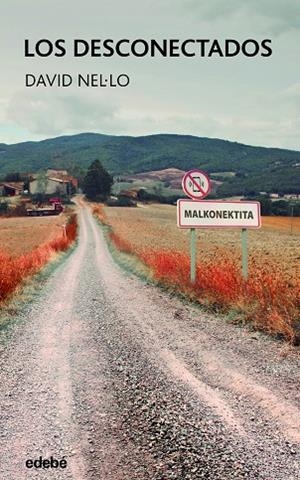 DESCONECTADOS,LOS | 9788468363394 | NEL·LO COLOM, DAVID | Llibreria La Gralla | Librería online de Granollers