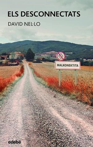 DESCONNECTATS,ELS | 9788468363547 | NEL·LO COLOM, DAVID | Llibreria La Gralla | Librería online de Granollers