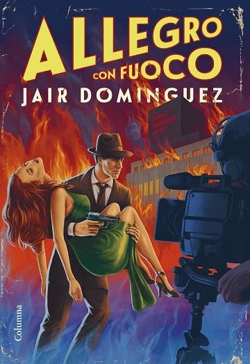 ALLEGRO CON FUOCO | 9788466430272 | DOMINGUEZ, JAIR | Llibreria La Gralla | Librería online de Granollers