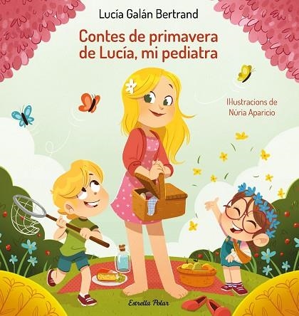 CONTES DE PRIMAVERA DE LUCÍA, MI PEDIATRA | 9788413894188 | GALÁN BERTRAND, LUCÍA / APARICIO, NÚRIA | Llibreria La Gralla | Llibreria online de Granollers