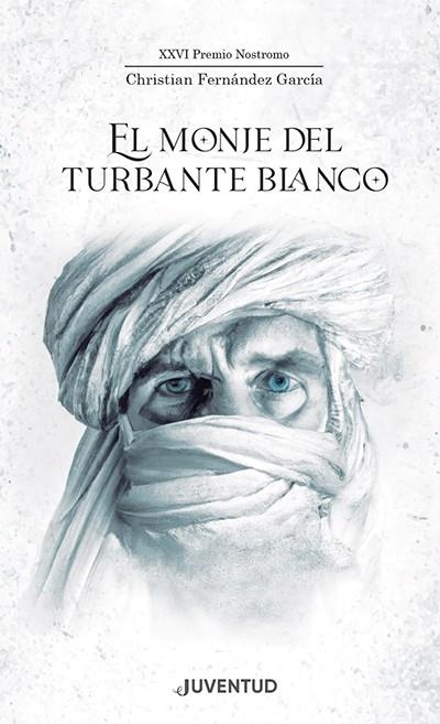 MONJE DEL TURBANTE BLANCO, EL  | 9788426148216 | FERNÁNDEZ GARCÍA, CHRISTIAN | Llibreria La Gralla | Llibreria online de Granollers