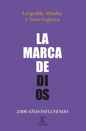 MARCA DE DIOS, LA | 9788467064605 | ABADÍA, LEOPOLDO ; SEGARRA, TONI | Llibreria La Gralla | Llibreria online de Granollers