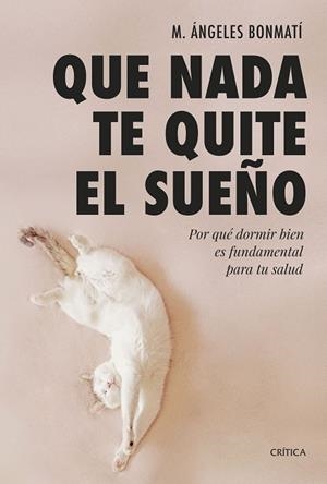 QUE NADA TE QUITE EL SUEÑO | 9788491994978 | BONMATÍ, M. ÁNGELES | Llibreria La Gralla | Llibreria online de Granollers