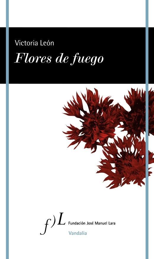 FLORES DE FUEGO | 9788419132109 | LEÓN, VICTORIA | Llibreria La Gralla | Llibreria online de Granollers