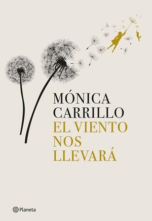 VIENTO NOS LLEVARÁ, EL  | 9788408269274 | CARRILLO, MÓNICA | Llibreria La Gralla | Librería online de Granollers