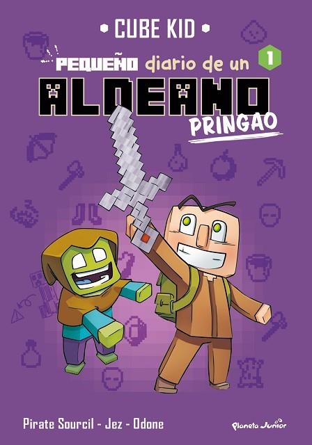 PEQUEÑO DIARIO DE UN ALDEANO PRINGAO 1 MINECRAFT. | 9788408269687 | CUBE KID | Llibreria La Gralla | Librería online de Granollers