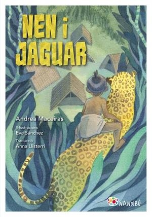 NEN I JAGUAR | 9788413034461 | MACEIRAS LAFUENTE, ANDREA / SÁNCHEZ GÓMEZ, EVA | Llibreria La Gralla | Librería online de Granollers