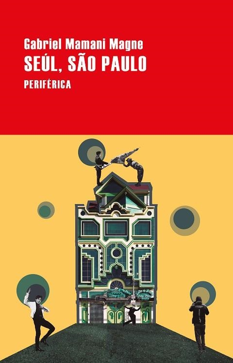 SEÚL, SÃO PAULO | 9788418838736 | MAMANI MAGNE, GABRIEL | Llibreria La Gralla | Llibreria online de Granollers