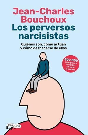 PERVERSOS NARCISISTAS, LOS | 9788419662057 | BOUCHOUX, JEAN-CHARLES | Llibreria La Gralla | Llibreria online de Granollers
