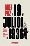 19 DE JULIOL DE 1936, EL  | 9788419719065 | PAZ, ABEL | Llibreria La Gralla | Librería online de Granollers