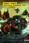 VAPOR NEGRE. BARCELONA STEAMPUNK 1911 | 9788419627094 | AAVV | Llibreria La Gralla | Librería online de Granollers