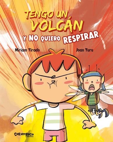 TENGO UN VOLCÁN Y NO QUIERO RESPIRAR | 9788417766597 | TIRADO, MÍRIAM | Llibreria La Gralla | Llibreria online de Granollers