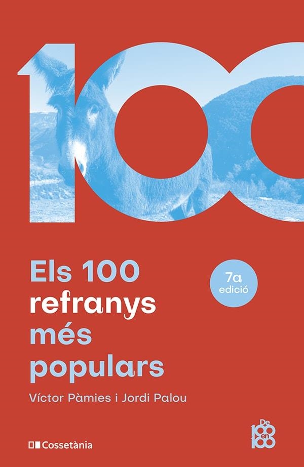 100 REFRANYS MÉS POPULARS, ELS  | 9788413562629 | PÀMIES I RIUDOR, VÍCTOR ;  PALOU MASIP, JORDI | Llibreria La Gralla | Llibreria online de Granollers