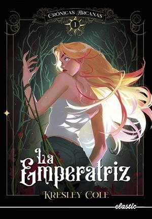 EMPERATRIZ, LA  CRÓNICAS ARCANAS 1 | 9788419478108 | COLE, KRESLEY | Llibreria La Gralla | Llibreria online de Granollers