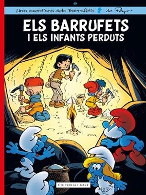 BARRUFETS I ELS INFANTS PERDUTS, ELS  ELS BARRUFETS 40. | 9788419007575 | CULLIFORD, THIERRY ; JOST, ALAIN | Llibreria La Gralla | Librería online de Granollers