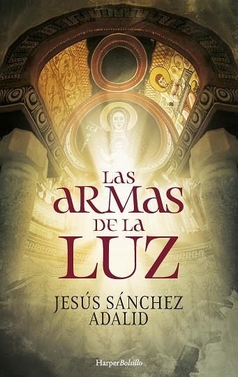 ARMAS DE LA LUZ, LS (BOLSILLO) | 9788418623844 | SÁNCHEZ ADALID, JESÚS | Llibreria La Gralla | Librería online de Granollers