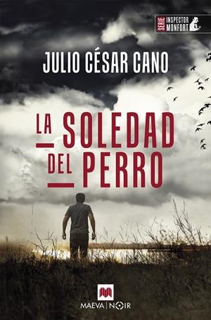 SOLEDAD DEL PERRO, LA | 9788419110763 | CANO, JULIO CÉSAR | Llibreria La Gralla | Librería online de Granollers