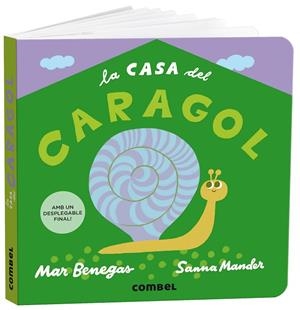 LA CASA DEL CARAGOL | 9788491019336 | BENEGAS ORTIZ, MARÍA DEL MAR | Llibreria La Gralla | Librería online de Granollers