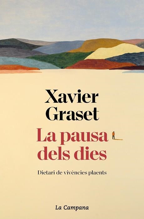 PAUSA DELS DIES, LA | 9788419245229 | GRASET, XAVIER | Llibreria La Gralla | Llibreria online de Granollers