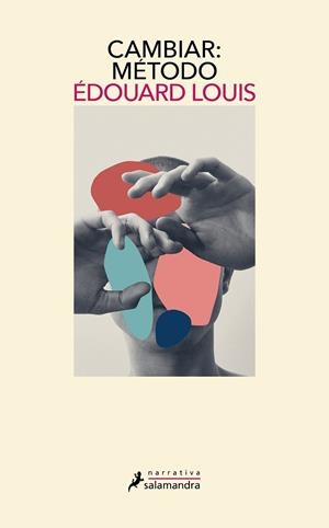 CAMBIAR: MÉTODO | 9788418968563 | LOUIS, ÉDOUARD | Llibreria La Gralla | Llibreria online de Granollers