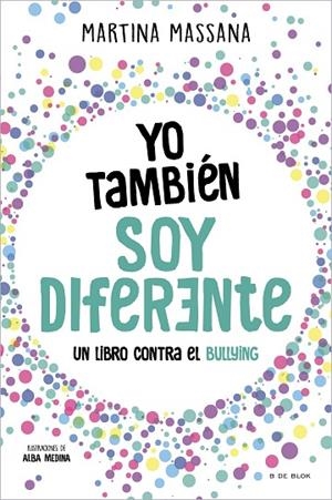 YO TAMBIÉN SOY DIFERENTE | 9788419378637 | MASSANA, MARTINA | Llibreria La Gralla | Librería online de Granollers