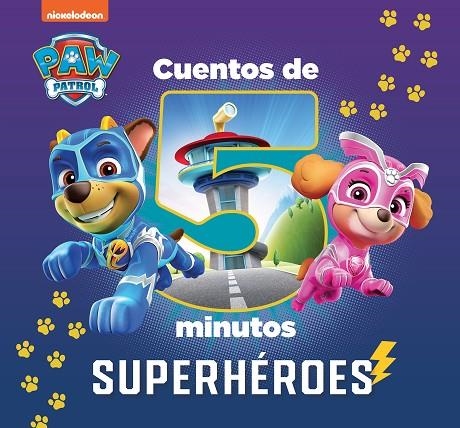 CUENTOS DE 5 MINUTOS DE PAW PATROL | PATRULLA CANINA - SUPERHÉROES | 9788448863906 | NICKELODEON | Llibreria La Gralla | Llibreria online de Granollers