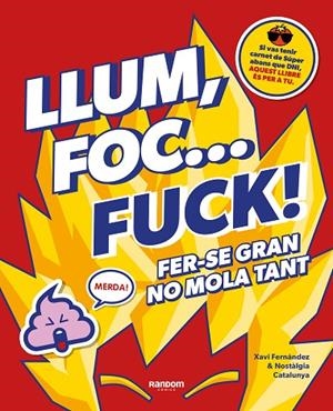 LLUM, FOC... FUCK! | 9788418040580 | FERNÁNDEZ, XAVI / NO CONTEXT NOSTÀLGIA CATALUNYA | Llibreria La Gralla | Librería online de Granollers